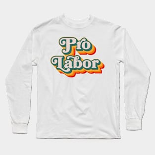 Pro Labor Long Sleeve T-Shirt